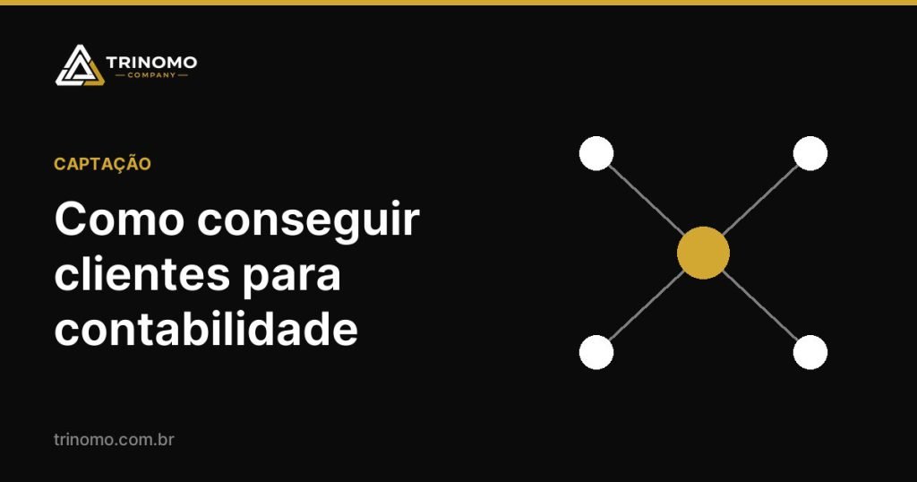 Capa do artigo: Como conseguir clientes para escritório de contabilidade: 10 estratégias que funcionam